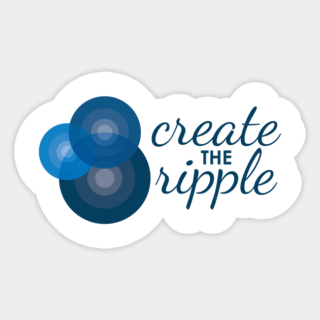 Create the Ripple 2 Sticker by Create the Ripple